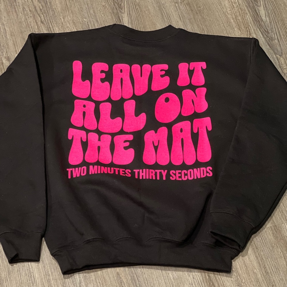 Leave it all on the mat cheer pullover
